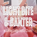 Light Bite & Banter